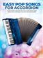 Easy Pop Songs for Accordion: Akkordeon Solo