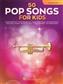 50 Pop Songs for Kids: Trompete Solo