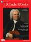 Johann Sebastian Bach: J.S. Bach - 50 Solos for Classical Guitar: Gitarre Solo