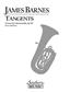 James Barnes: Tangents Overture, Op. 109: Tuba Ensemble