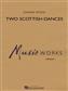 Two Scottish Dances: (Arr. Johnnie Vinson): Blasorchester