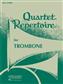 Quartet Repertoire for Trombone: Posaune Solo