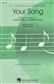 Elton John: Your Song: (Arr. Mac Huff): Gemischter Chor mit Klavier/Orgel