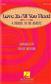 George Harrison: Love Is All You Need: (Arr. Roger Emerson): Frauenchor mit Begleitung