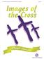 Images of the Cross: (Arr. Lloyd Larson): Klavier Solo