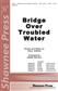 Paul Simon: Bridge over Troubled Water: (Arr. Mark Hayes): Gemischter Chor mit Begleitung