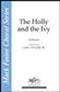 The Holly and the Ivy: (Arr. Carl Nygard): Frauenchor A cappella