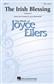 Joyce Eilers: The Irish Blessing: Gemischter Chor mit Begleitung