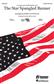 The Star Spangled Banner: (Arr. John Clayton, Jr): Gemischter Chor mit Begleitung