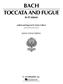 Johann Sebastian Bach: Toccata and Fugue in D Minor BWV565: Klavier Solo