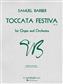 Samuel Barber: Toccata Festiva, Op. 36: Orgel mit Begleitung