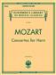 Wolfgang Amadeus Mozart: Concertos For Horn: Horn mit Begleitung