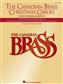 The Canadian Brass: The Canadian Brass Christmas Carols: (Arr. Lloyd Larson): Blechbläser Ensemble