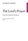 Patrick Hawes: The Lord's Prayer (from The Edenham Eucharist): Gemischter Chor mit Begleitung