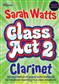 Sarah Watts: Class Act 2 Clarinet - Student: Klarinette Solo