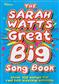 The Sarah Watts Great Big Song Book