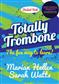 Marian Hellen: Totally Trombone - Teacher Book: Klavier Solo
