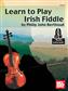 Philip John Berthoud: Learn To Play Irish Fiddle Book With Online Audio: Fiddle