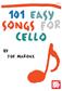 101 Easy Songs for Cello: Cello Solo