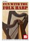 Fun With The Folk Harp