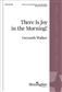 Gwyneth Walker: There Is Joy in the Morning!: Gemischter Chor mit Klavier/Orgel