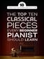 The Top Ten Classical Piano Pieces: Klavier Solo