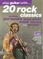 Play Guitar With... 20 Rock Classics: Gitarre Solo