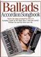 Ballads Accordion Songbook: Akkordeon Solo