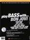 Bon Jovi: Play Bass With... Bon Jovi: Bassgitarre Solo