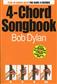 Bob Dylan: 4-Chord Songbook: Bob Dylan: Gesang mit Gitarre