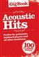 The Gig Book: Acoustic Hits: Gesang mit Gitarre