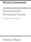 Witold Lutoslawski: Twenty Polish Christmas Carols: Gemischter Chor mit Klavier/Orgel