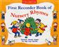 First Recorder Book Of Nursery Rhymes: Sopranblockflöte