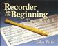 Recorder From The Beginning: Tune Book 1