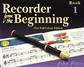 Recorder From The Beginning: Book 1 Recorder Pack