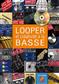 Looper & Créativité A La Basse