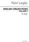 English Organ Music Volume Seven: Orgel
