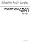 English Organ Music Volume Eight: Orgel