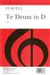 Henry Purcell: Te Deum In D (Latin): Gemischter Chor mit Klavier/Orgel