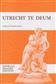 Georg Friedrich Händel: Utrecht Te Deum: Gemischter Chor mit Klavier/Orgel