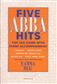 ABBA: The Novello Youth Chorals: Five Abba Hits: (Arr. Lora Sansun): Frauenchor mit Begleitung
