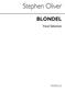 Stephen Oliver: Blondel - Vocal Selection: Klavier, Gesang, Gitarre (Songbooks)