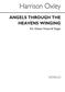 Harrison Oxley: Angels Through The Heavens Winging: Gemischter Chor mit Klavier/Orgel