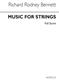 Richard Rodney Bennett: Music For Strings: Streichensemble