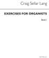 Exercises For Organists Book 1