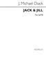 J. Michael Diack: Jack and Jill: Gemischter Chor mit Klavier/Orgel