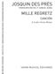 Josquin Des Prez: Mile Regretz: (Arr. Samuel Rubio): Gemischter Chor mit Begleitung