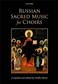 Noelle Mann: Russian Sacred Music for Choirs: Gemischter Chor A cappella