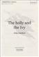 John Gardner: The Holly and The Ivy: Gemischter Chor mit Begleitung