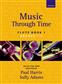 Harris-Adams: Music Through Time Flute Book 1: Flöte mit Begleitung